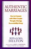 Authentic Marriages: How to Connect with Other Couples Through a Marriage Accountability Group