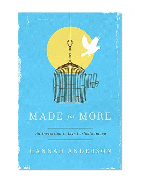 Book Cover Made for More: An Invitation to Live in God's Image