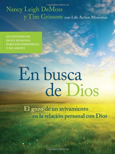 Book Cover En busca de Dios: El gozo de un avivamiento en la relaciÃ³n personal con Dios