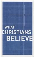 What Christians Believe