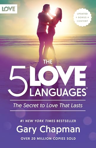 The 5 Love Languages®: The Secret to Love that Lasts
