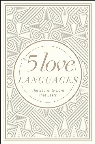 The 5 Love Languages Hardcover Special Edition: The Secret to Love That Lasts