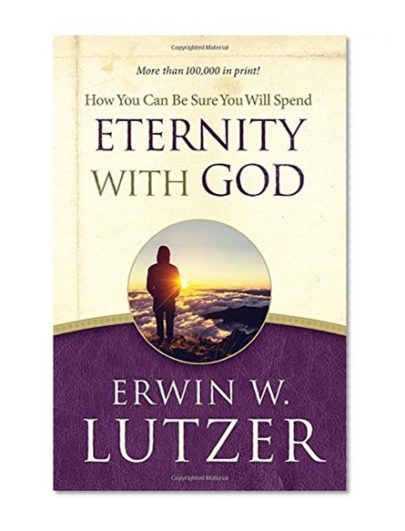 How You Can Be Sure You Will Spend Eternity with God