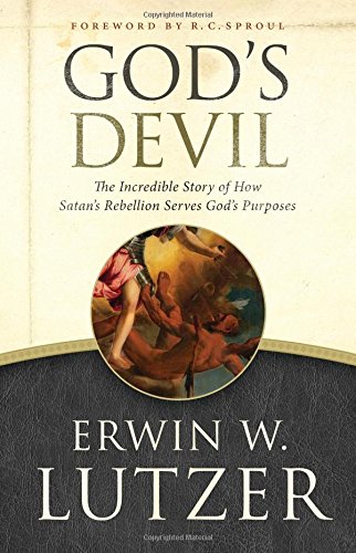 Book Cover God's Devil: The Incredible Story of How Satan's Rebellion Serves God's Purposes