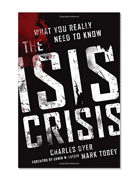 The ISIS Crisis: What You Really Need to Know