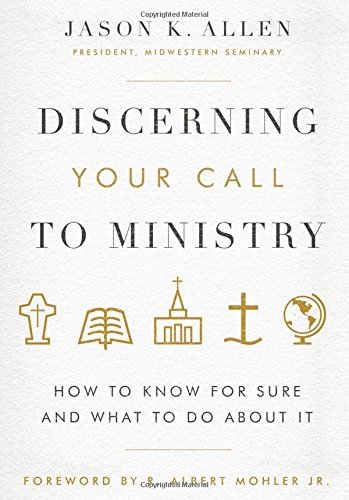 Book Cover Discerning Your Call to Ministry: How to Know For Sure and What to Do About It