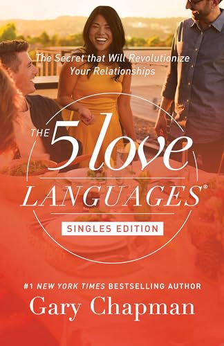 Book Cover The 5 Love Languages Singles Edition: The Secret that Will Revolutionize Your Relationships