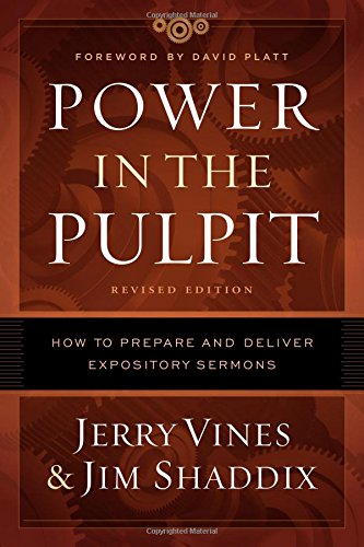 Book Cover Power in the Pulpit: How to Prepare and Deliver Expository Sermons
