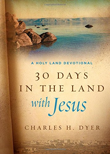 Book Cover 30 Days in the Land with Jesus: A Holy Land Devotional