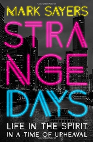 Book Cover Strange Days: Life in the Spirit in a Time of Upheaval