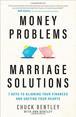 Money Problems, Marriage Solutions: 7 Keys to Aligning Your Finances and Uniting Your Hearts