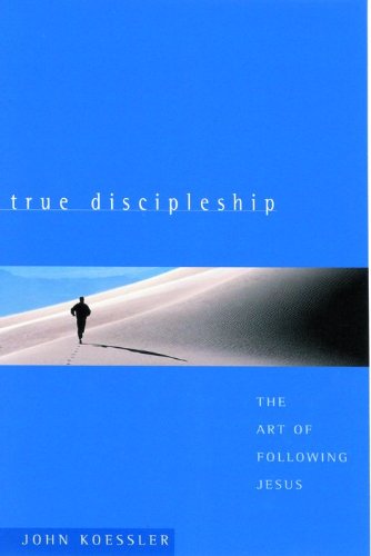 Book Cover True Discipleship: The Art of Following Jesus
