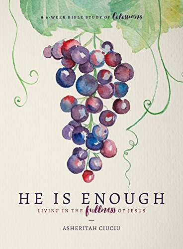 Book Cover He is Enough: Living in the Fullness of Jesus (A Study in Colossians)