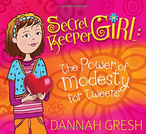 Book Cover Secret Keeper Girl: The Power of Modesty for Tweens