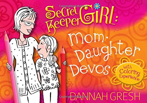 Secret Keeper Girl Mom-Daughter Devos: with Coloring Experience