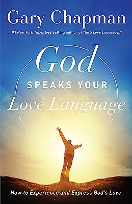 Book Cover God Speaks Your Love Language: How to Experience and Express God's Love