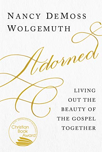 Book Cover Adorned: Living Out the Beauty of the Gospel Together