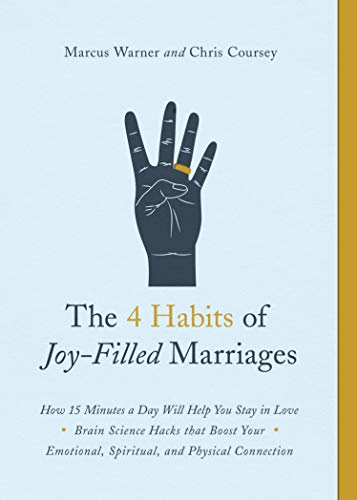 Book Cover The 4 Habits of Joy-Filled Marriages: How 15 Minutes a Day Will Help You Stay in Love