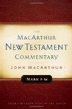 Mark 9-16 MacArthur New Testament Commentary (MacArthur New Testament Commentary Series)