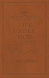 The Life Under God: The Kingdom Agenda 365 Daily Devotional Readings