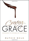 Craving Grace: Experience the Richness of the Gospel