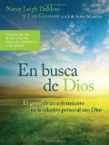 En busca de Dios: El gozo de un avivamiento en la relaciÃ³n personal con Dios