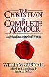 The Christian in Complete Armour: Daily Readings in Spiritual Warfare
