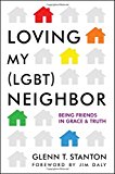 Loving My (LGBT) Neighbor: Being Friends in Grace and Truth