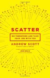 Scatter: Go Therefore and Take Your Job With You