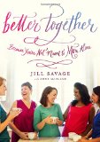 Better Together: Because You're Not Meant to Mom Alone
