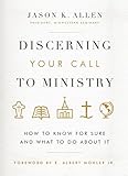 Discerning Your Call to Ministry: How to Know For Sure and What to Do About It