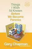 Things I Wish I'd Known Before We Became Parents