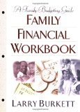 Family Financial Workbook: A Family Budgeting Guide