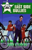 The East Side Bullies (Toby Andrews and the Junior Deputies) (Book 3)