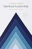 Spiritual Leadership: Principles of Excellence for Every Believer
