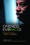 Oneness Embraced: Through the Eyes of Tony Evans