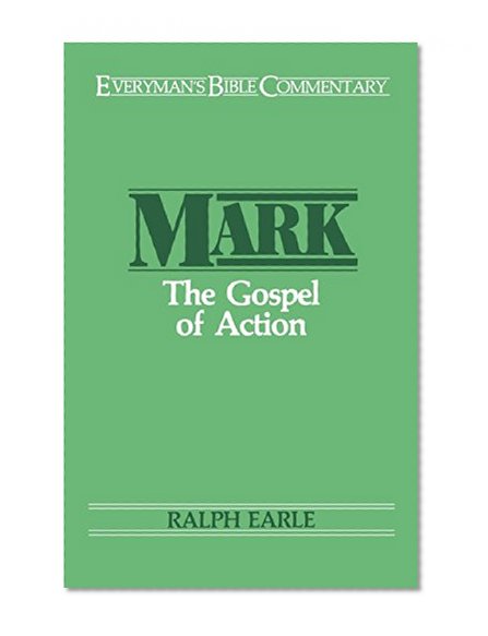 Mark: The Gospel of Action (Everyman's Bible Commentary)