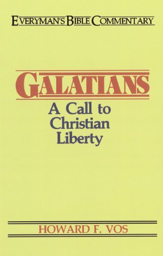 Galatians- Everyman's Bible Commentary: A Call to Christian Liberty (Everymans Bible Commentaries)