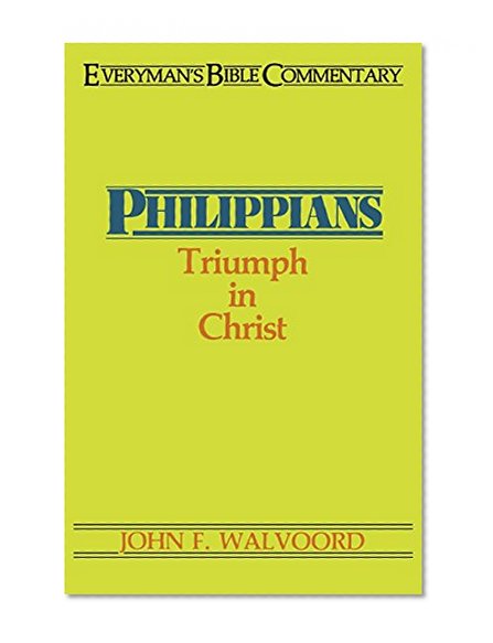 Philippians- Everyman's Bible Commentary: Triumph in Christ (Everyman's Bible Commentaries)