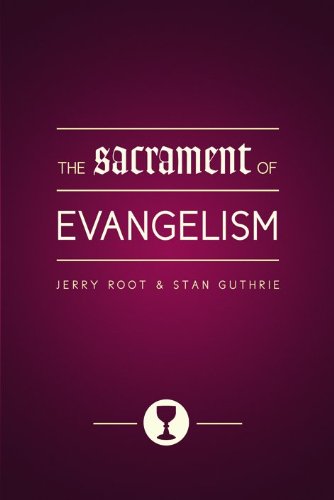 The Sacrament of Evangelism