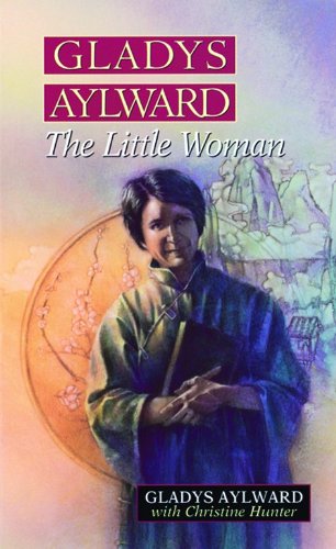 Book Cover Gladys Aylward: The Little Woman