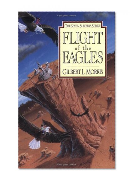 Flight of the Eagles (Seven Sleepers Series #1)