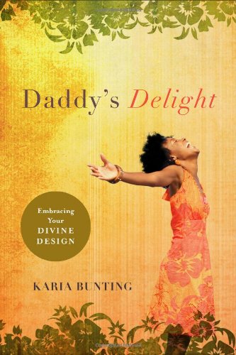 Daddy's Delight: Embracing Your Divine Design