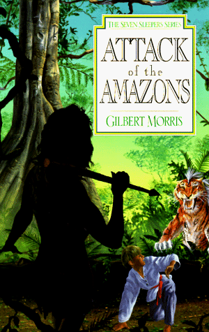 Attack of the Amazons (Seven Sleepers Series #8) (Book 8)