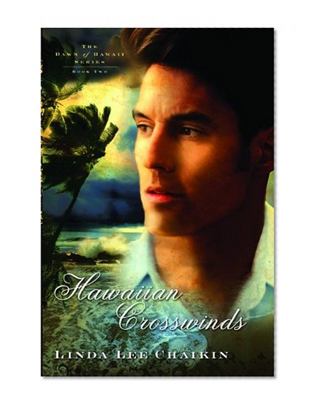 Hawaiian Crosswinds (The Dawn of Hawaii Series)