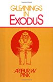 Gleanings in Exodus (Gleanings Series Arthur Pink)