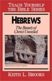 Hebrews: The Beauty of Christ Unveiled