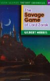 The Savage Game of Lord Zarak (Seven Sleepers: The Lost Chronicles #2)