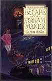 Escape with the Dream Maker (Volume 9)