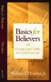 Basics for Believers: Foundational Truths to Guide Your Life